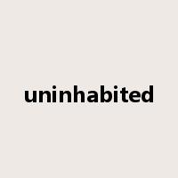 uninhabited是什么意思