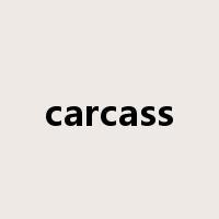 carcass是什么意思