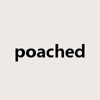 poached是什么意思