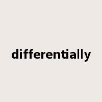 differentially是什么意思