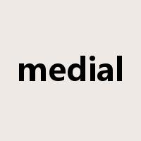 medial是什么意思