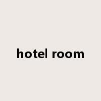 hotel room是什么意思