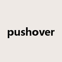 pushover是什么意思