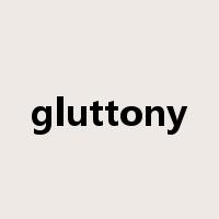 gluttony是什么意思