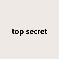 top secret是什么意思
