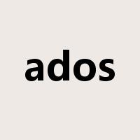 ados是什么意思