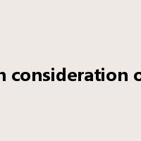 in consideration of是什么意思