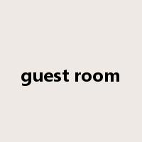 guest room是什么意思