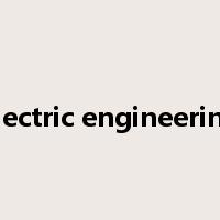 electric engineering是什么意思