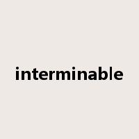 interminable是什么意思