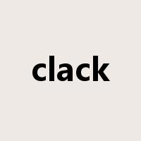 clack是什么意思