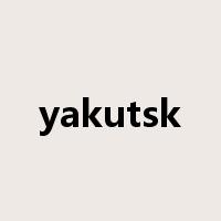 yakutsk是什么意思