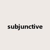 subjunctive是什么意思