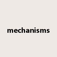 mechanisms是什么意思