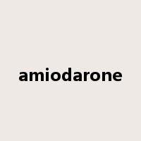 amiodarone是什么意思