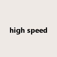 high speed是什么意思