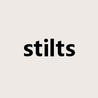stilts是什么意思
