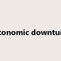 economic downturn是什么意思