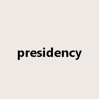 presidency是什么意思