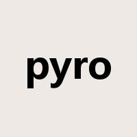 pyro是什么意思