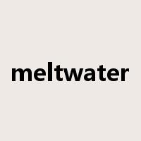 meltwater是什么意思