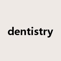 dentistry是什么意思