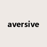 aversive是什么意思