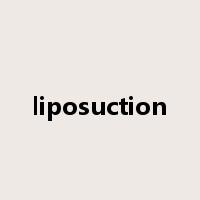 liposuction是什么意思