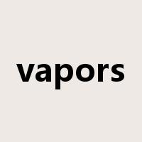vapors是什么意思