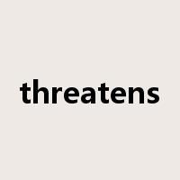 threatens是什么意思