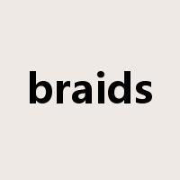 braids是什么意思