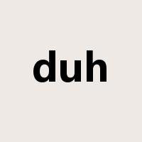 duh是什么意思