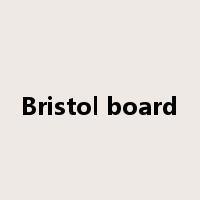 Bristol board是什么意思