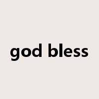 god bless是什么意思