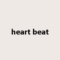 heart beat是什么意思