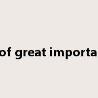be of great importance是什么意思