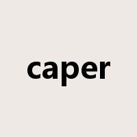 caper是什么意思
