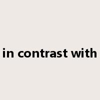 in contrast with是什么意思