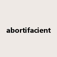 abortifacient是什么意思