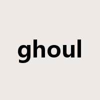 ghoul是什么意思