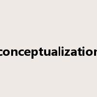 conceptualization是什么意思