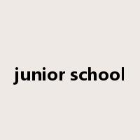 junior school是什么意思