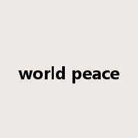 world peace是什么意思