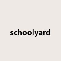 schoolyard是什么意思
