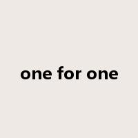 one for one是什么意思