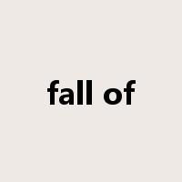 fall of是什么意思