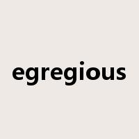 egregious是什么意思