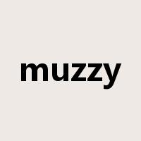 muzzy是什么意思