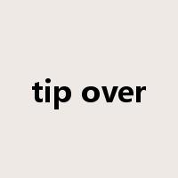 tip over是什么意思