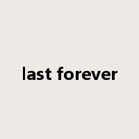 last forever是什么意思